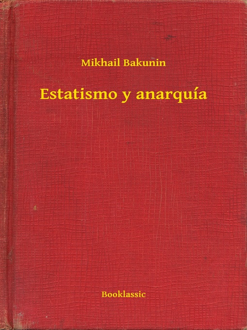 Title details for Estatismo y anarquía by Mikhail Bakunin - Available